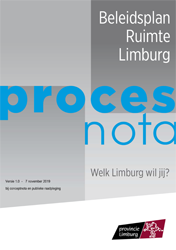 Beleidsplan Ruimte Limburg - Procesnota - Welk Limburg wil jij?